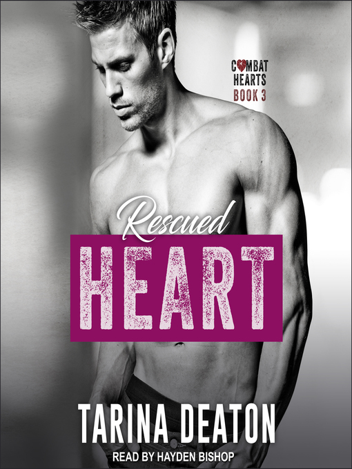Title details for Rescued Heart by Tarina Deaton - Wait list